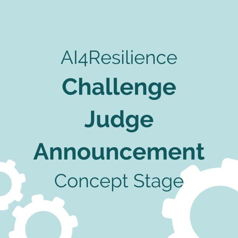 Judges Announced for Solution Canvas for AI4Resilience Challenge